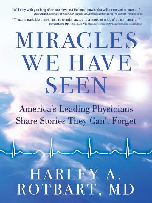 Title details for Miracles We Have Seen by Harley Rotbart - Available